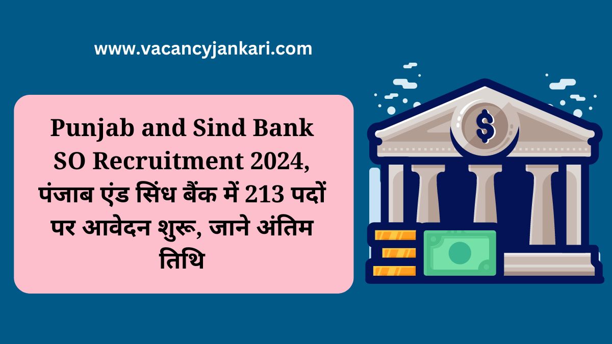 Punjab and Sind Bank SO Recruitment 2024